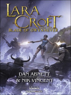 Lara Croft and the Blade of Gwynnever - ebook